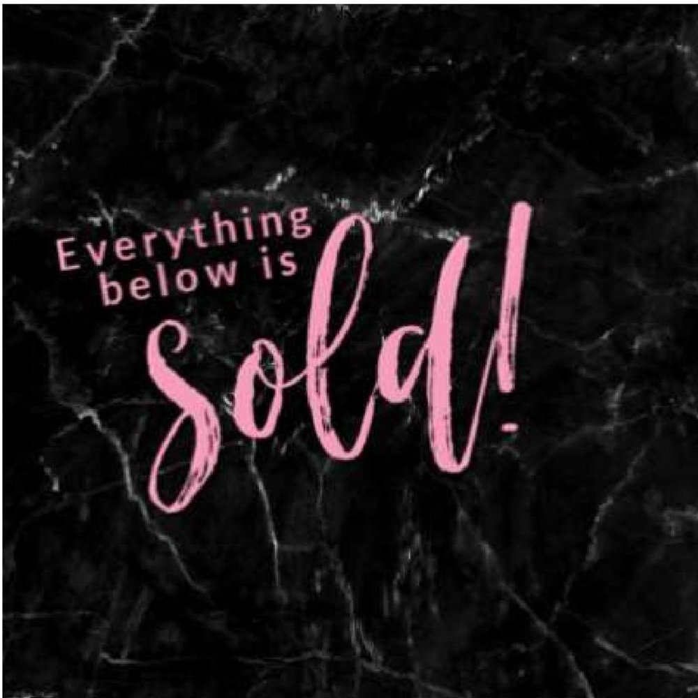 ‼️ EVERYTHING BELOW HAS BEEN SOLD ‼️